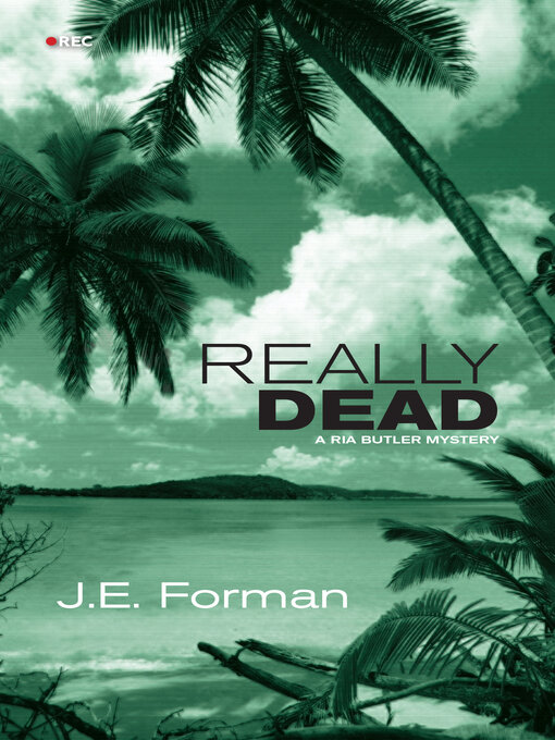 Title details for Really Dead by J.E. Forman - Available